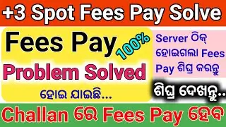 Fees Pay Problem Solved +3 Spot Admission. +3 Spot Fees Pay All Problems Solved. Feea Pay Offline.