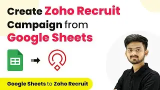How to Create Zoho Recruit Campaign from Google Sheets | Google Sheets Zoho Recruit Integration