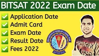 BITSAT 2022 Expected Date | Exam Date, Application Form, Eligibility, Syllabus |Btech Entrance Exams