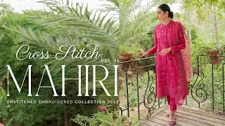 Cross Stitch MAHIRI  unstitched Embroidered Cambric Collection 2022 | CrossStitch Mahiri VOL VI