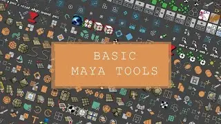 Tutorial for basic tools in Maya
