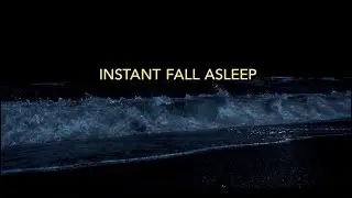 12 Hours Remove Insomnia Forever &bull; Best Ocean Waves In Quiet Night For Calm The Mind and Relaxing