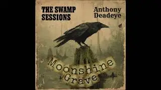 Moonshine Grave (High Octane Swamp Rock)