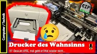 HP DeskJet 695C Video 02 | Ein Drucker, der mich zum Wahnsinn treibt! Mal geht er, mal wieder nicht