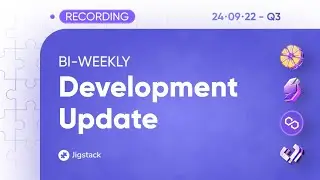 Bi-Weekly Development Update | 24.09.2022
