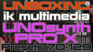 UNBOXING // IK Multimedia UNO SYNTH PRO X // Part 3 // TWEAKING Presests // No Talking