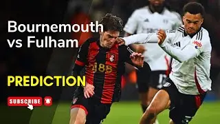 Bournemouth vs Fulham | Premier League Matchday 7 | Preview & Prediction, October 3, 2025