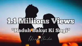 Haduh Bakut Ki Sngi - Khraw Umdor  (Official Love Song ) by Khraw Umdor + official lyrics