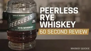 Peerless Distilling 3 Year Old Rye Whiskey Review in 60 Seconds | Whiskey Quickie
