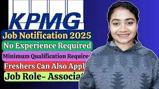 KPMG Job Recruitment Notification| Remote Jobs For Freshers| Latest Job Vacancy 2025|  Freshers Jobs