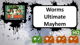 Worms Ultimate Mayhem HQ (Video v1.6.1.2.2.2) - 