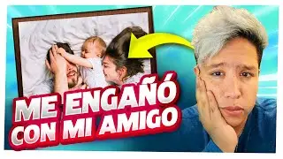 TUVO UN HIJO CON MI MEJOR AMIGO  - YamilRex