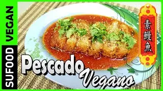 【Pescado Vegano】素鰻魚 | Recetas para Año Nuevo Chino | Vegano【SuFood】Ep #2