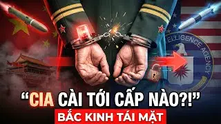 CIA Công Khai Chiêu Mộ Quan Chức Trung Quốc: Bí Mật Hạt Nhân Bị Tuồn, LỘ TOANG?! | Hồ sơ Quân giới