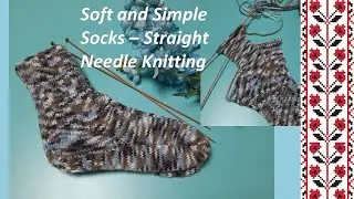 Flat Knit Socks | How to knit socks on two straight needles [ Socks for Beginners &ndash;No Seam}