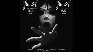 23. Soul Of The Deceased - Ju-On Theme - Ju-On: The Grudge 1-2 Original Soundtrack