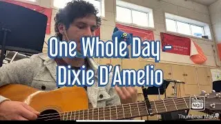 Dixie D&rsquo;Amelio - One Whole Day (Feat. Wiz Khalifa) EASY/BEGINNER Guitar Lesson