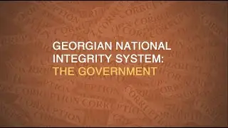 Georgia National Integrity System: The Government