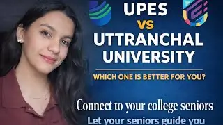 UPES or Uttaranchal University? Reality Check Before Admission
