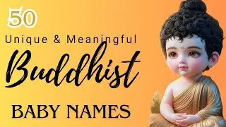 50 unique & meaningful baby names inspired by Buddha | Buddhist Baby Names With Meanings 2025