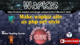 Wapkiz Site Make as php url style with New Code - Mehmi Teaching Course