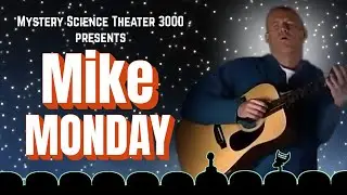 Mike Monday! | A MST3K Marathon with Four Full Episodes Hosted by Mike Nelson! | Vol XV