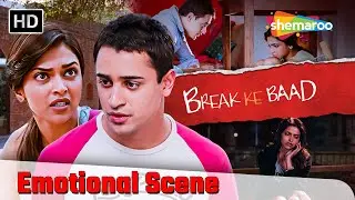 Deepika Padukone's MOST EMOTIONAL Breakup Scene EVER! Break Ke Baad | Imran Khan