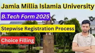 Jamia B.Tech Application Form Filling 2025🔥 | Stepwise Process | Choice Filling