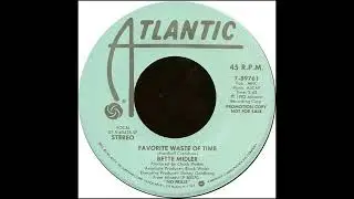 1983 - Bette Midler - Favorite Waste Of Time(Stereo)