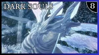 SIF EL DRAGON ETERNO | DARK SOULS EP 8