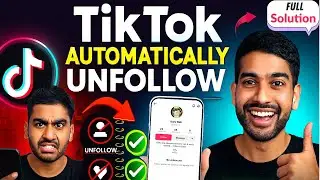 How to Fix TikTok Automatic Unfollow Problem 2025 | TikTok Auto Unfollow Bug Solution 2025