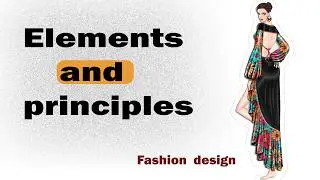 Elements & Principles of Fashion Design Explained | The Secret Formula Behind Every Stunning Outfit!