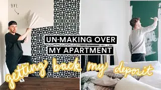 Un-Making Over My Apartment! *Getting back my security deposit*