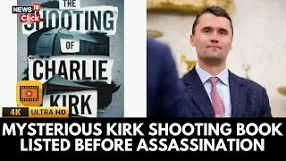 X Users Claim Book Published A Day Before Trump Ally's Killing, 'The Shooting Of Charlie Kirk' | 4K