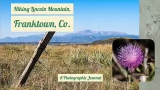 Hiking Lincoln Mountain, Franktown Colorado | Chef Terry