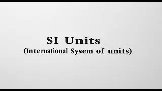 📏 SI Units Explained | International System of Units | Physics Class 9