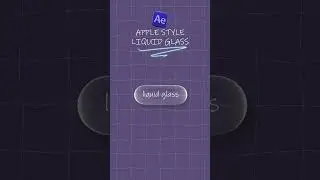 Apple Style Liquid Glass | Apple Liquid Glass Effect in After Effects
