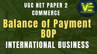 BOP Balance of Payment ll International Business ll UGC NET Commerce Paper 2 ll Unit 1