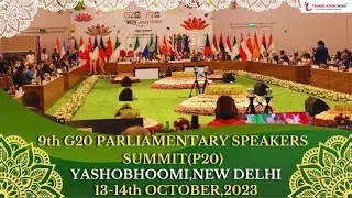 9th G20 PARLIAMENTARY SPEAKERS SUMMIT(P20),New Delhi -TRANSLATION INDIA