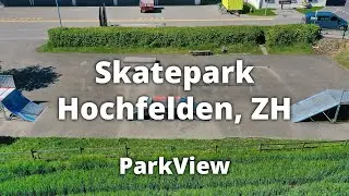 Skatepark Hochfelden, ZH / Schweiz (2020 | #ParkView Tour 263)