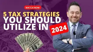 5 Secret Tax Strategies for 2024 You Can't AFFORD to Miss!