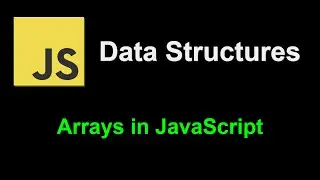 Arrays in JavaScript | JavaScript Data Structures