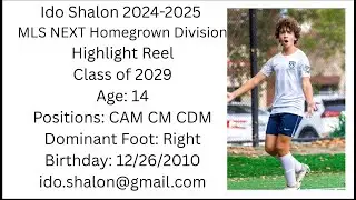 Ido Shalon MLS NEXT Homegrown Division Silicon Valley Soccer Academy 2024 2025 Season Highlights