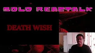 PRO BLOOD - DEATH WISH | @Civvie11 | REACTION