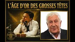L'âge d'or des Grosses Têtes #63 - Extrait des 80's avec Stéphane Collaro
