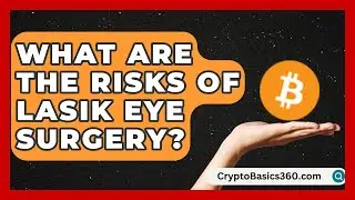 What Are the Risks of LASIK Eye Surgery? | Eye Health Experts News