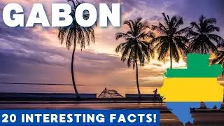 GABON: 20 Facts in 3 MINUTES