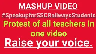 PROTEST AGAINST SSC RAILWAYS | MASHUP VIDEO OF ALL TEACHERS  | ABHINAY MATHS | GAGAN PRATAP| VIVEK|