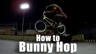 How to Bunny Hop (Step by step) - BMX (PH)