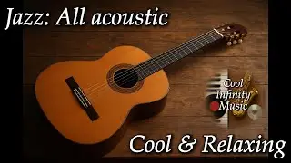 Relaxing Acoustic Jazz. A warm and soothing soundtrack for work, study, or quiet moments.